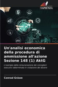 Un'analisi economica della procedura di ammissione all'azione Sezione 148 (1) AktG