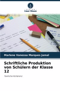 Schriftliche Produktion von Schülern der Klasse 12