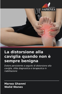 distorsione alla caviglia quando non è sempre benigna