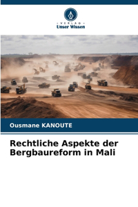 Rechtliche Aspekte der Bergbaureform in Mali