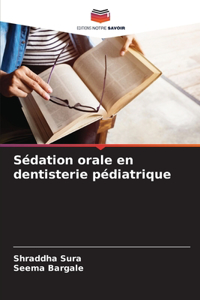 Sédation orale en dentisterie pédiatrique