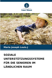 Soziale Unterstützungssysteme Für Die Senioren Im Ländlichen Raum