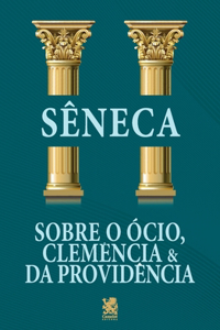 Sobre o Ócio, Clemência & da Providência