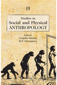 Studies in Social and Physical Anthropology