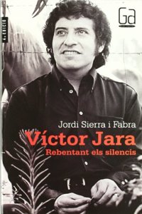 Victor Jara: Rebentant els silencis (Gran Angular) (Catalan Edition)
