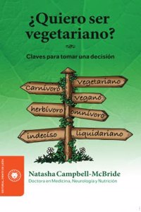 Â¿Quiero ser vegetariano?: Claves para tomar una decision
