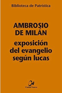 Exposicion del Evangelio segun Lucas: 124