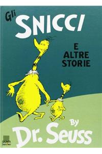 Gli Snicci E Altre Storie/The Sneetches and other Stories