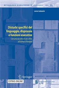 Disturbi specifici del linguaggio, disprassie e funzioni esecutive