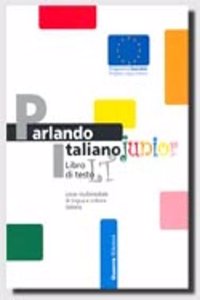 Parlando Italiano Junior: Libro di Testo
