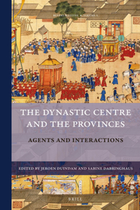 Dynastic Centre and the Provinces