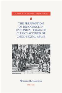 Presumption of Innocence in Canonical Trials of Clerics Accused of Child Sexual Abuse