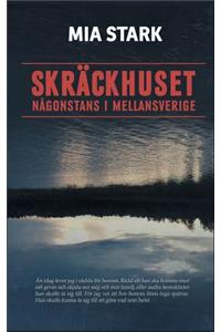 Skräckhuset någonstans i mellansverige