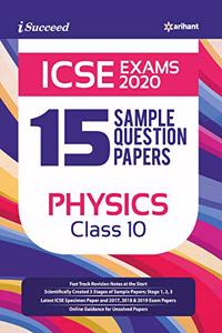 15 Sample Question Papers ICSE Physics Class 10 2019 - 20 (Old Edition)