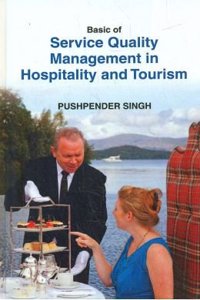 Basic Of Service Quality Management In Hospitality And Tourism
