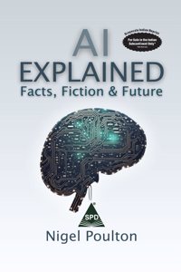 AI Explained: Facts, Fiction, and Future (Grayscale Indian Edition)