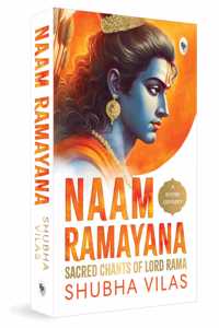 Naam Ramayana: Sacred Chants of Lord Rama