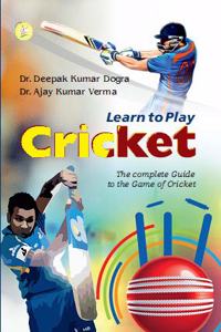 Learn To Play Cricket [Hardcover] Dogra,D.K.