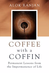 Coffee with a Coffin: Permanent Lessons from the Impermanence of Life