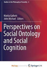 Perspectives on Social Ontology and Social Cognition