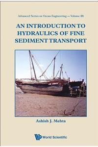 Introduction to Hydraulics of Fine Sediment Transport