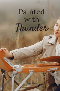 Painted with Thunder