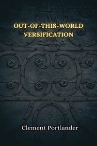 Out-of-this-World Versification