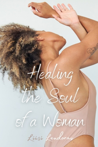 Healing the Soul of a Woman
