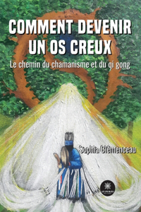 Comment devenir un os creux