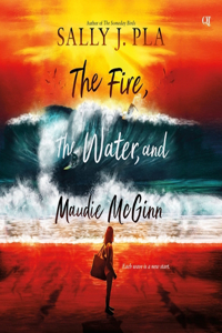 Fire, the Water, and Maudie McGinn