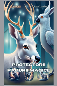 Protectorii Pădurii Magice