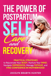 The Power of Postpartum Self-Care and Recovery