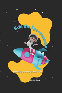 Brie The Spacewoman