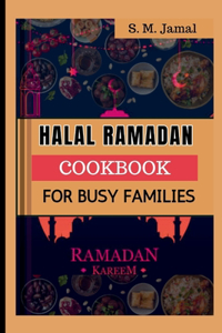 Halal (حلال) Ramadan Cookbook for Busy Families