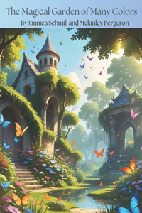 Magical Garden of Many Colors