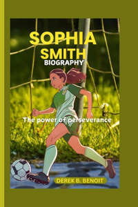 Sophia Smith Biography