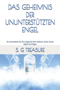 Das Geheimnis Der Ununterstützten Engel