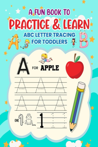 Fun Book to Practice & Learn ABC Letter Tracing for Toddlers