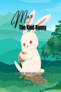 Max the Kind Bunny