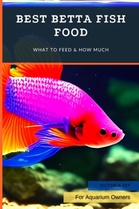 Best Betta Fish Food