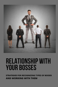 Relationship With Your Bosses