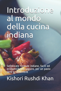 Introduzione al mondo della cucina indiana