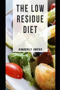 The Low Residue Diet