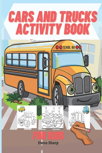 Cars And Trucks Activity Book For Kids