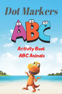 Dot Markers Activity Book ABC Animals