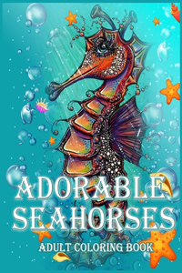 Adorable Seahorses Adult Coloring Book