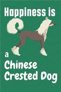 Happiness is a Chinese Crested Dog