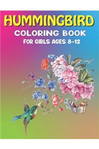 Hummingbird Coloring Book for Girls Ages 8-12