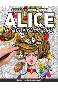 Alice in steampunk land Adults Coloring Book