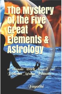 Mystery of the Five Great Elements & Astrology